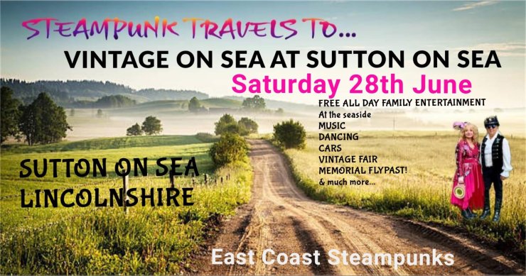 Steampunk Travels to… Vintage-On-Sea at Sutton on Sea